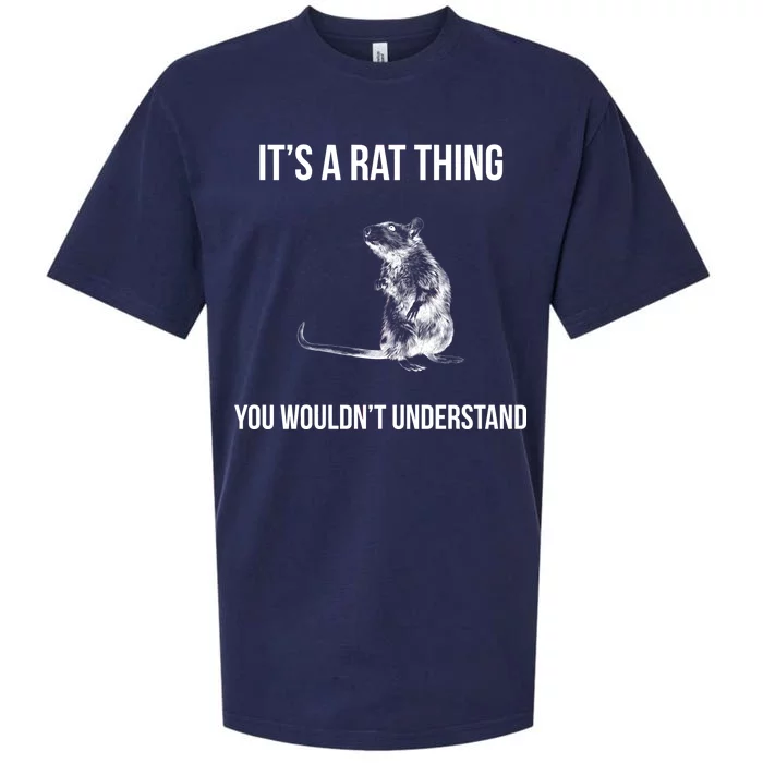 It's A Rat Thing You Wouldn't Understand Sueded Cloud Jersey T-Shirt