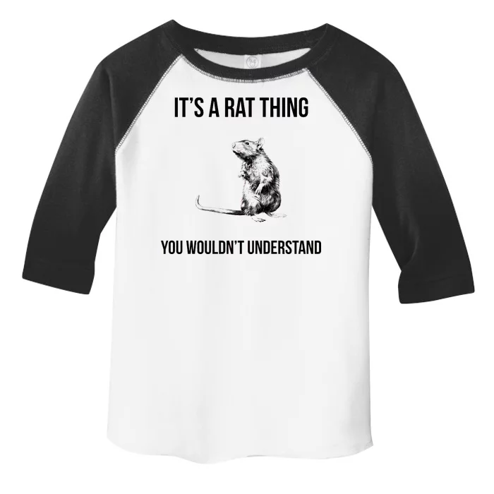 It's A Rat Thing You Wouldn't Understand Toddler Fine Jersey T-Shirt