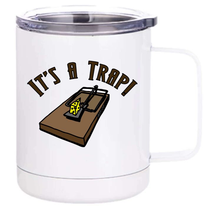 It's A TRAP! Front & Back 12oz Stainless Steel Tumbler Cup