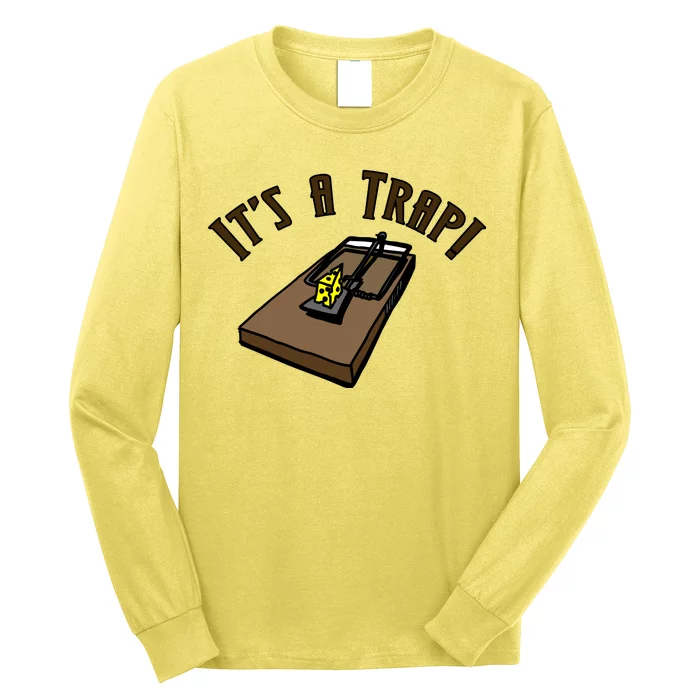 It's A TRAP! Long Sleeve Shirt