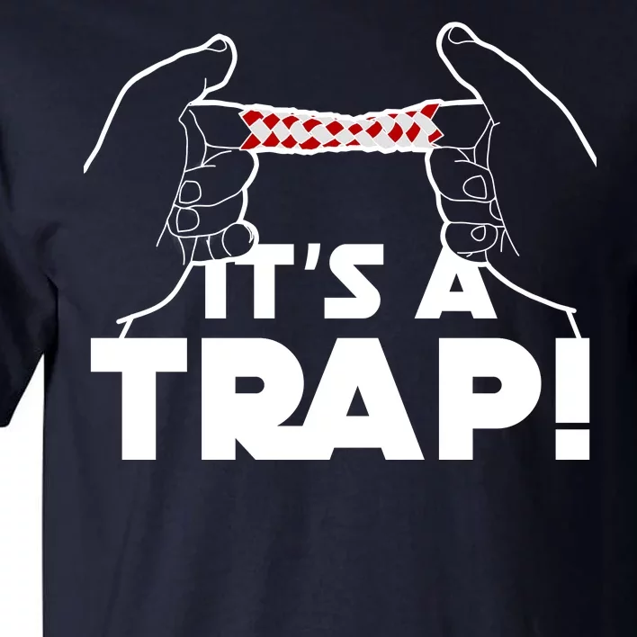 It's A Trap Chinese Finger Trap Tall T-Shirt