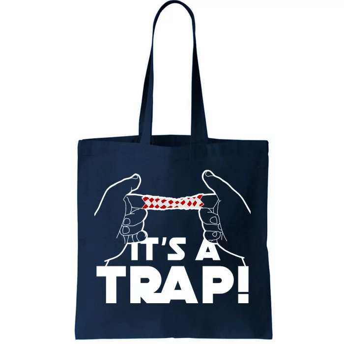 It's A Trap Chinese Finger Trap Tote Bag