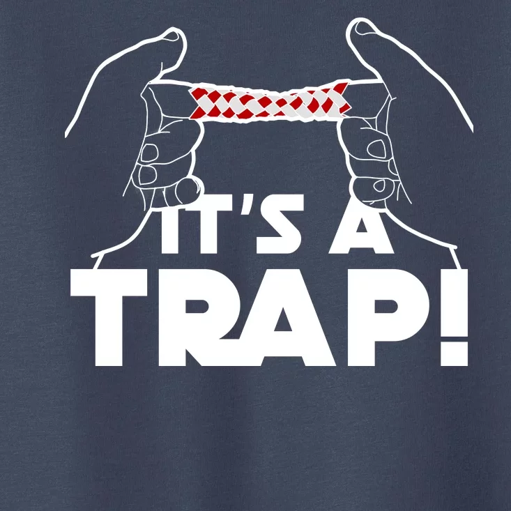 It's A Trap Chinese Finger Trap Toddler T-Shirt