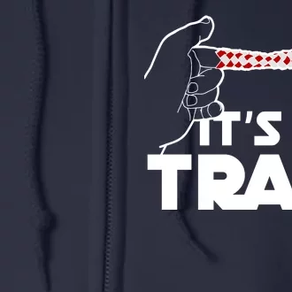 It's A Trap Chinese Finger Trap Full Zip Hoodie