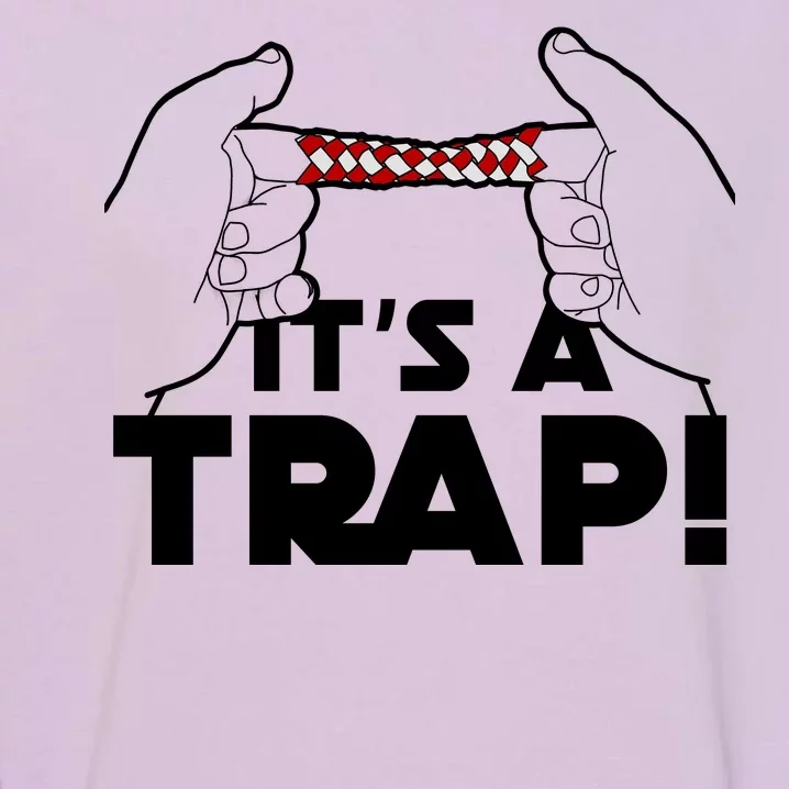 It's A Trap Chinese Finger Trap Garment-Dyed Sweatshirt