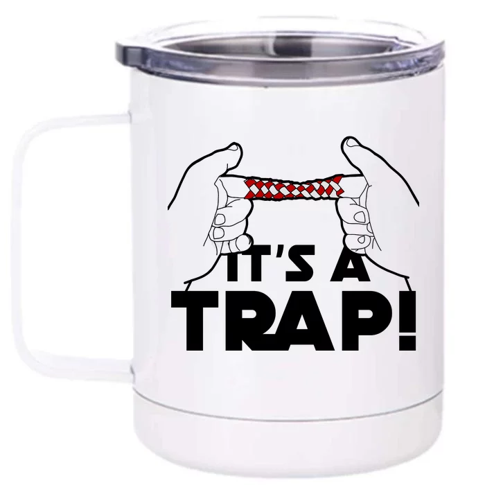 It's A Trap Chinese Finger Trap Front & Back 12oz Stainless Steel Tumbler Cup