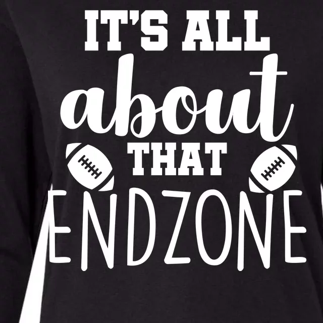 It's All About That End Zone Football Womens Cotton Relaxed Long Sleeve T-Shirt