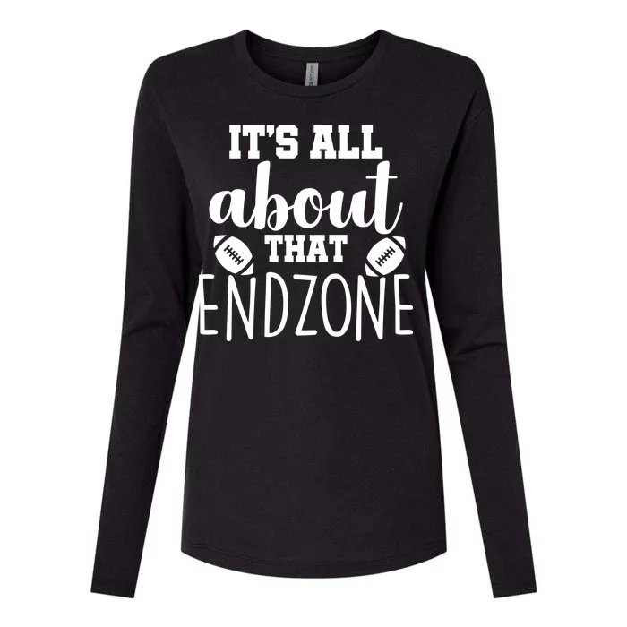 It's All About That End Zone Football Womens Cotton Relaxed Long Sleeve T-Shirt