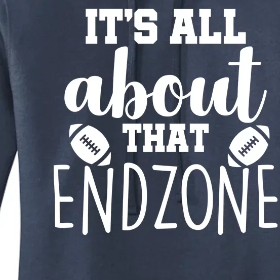 It's All About That End Zone Football Women's Pullover Hoodie