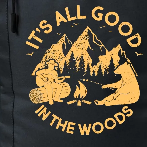 It's All Good In The Woods Wilderness Camping Daily Commute Backpack