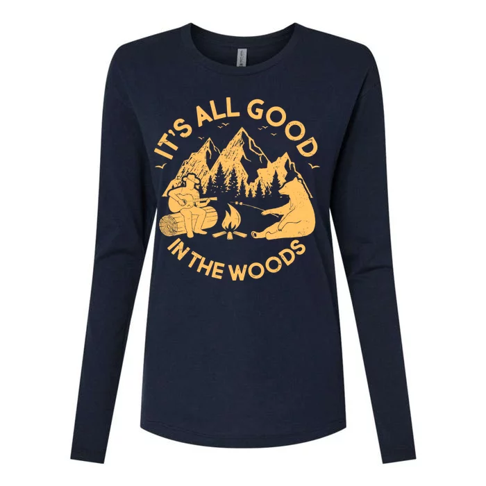 It's All Good In The Woods Wilderness Camping Womens Cotton Relaxed Long Sleeve T-Shirt