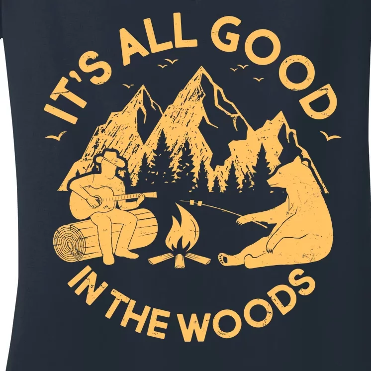 It's All Good In The Woods Wilderness Camping Women's V-Neck T-Shirt