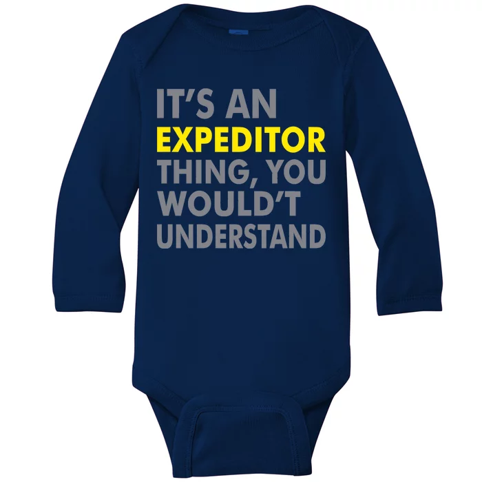 It's An Expeditor Thing Baby Long Sleeve Bodysuit