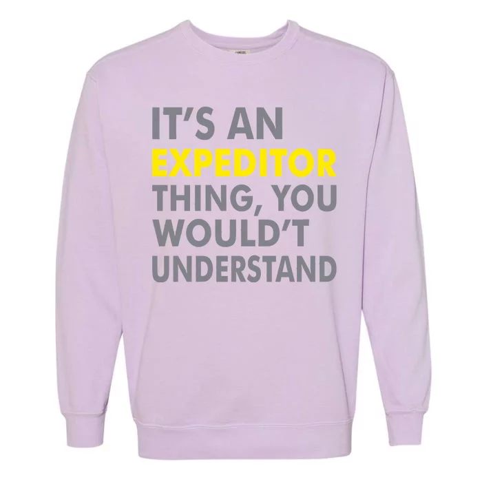 It's An Expeditor Thing Garment-Dyed Sweatshirt