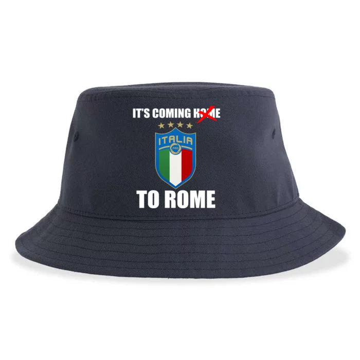 It's Coming To Rome Italy Soccer 2021 Italian Italia Champions Sustainable Bucket Hat