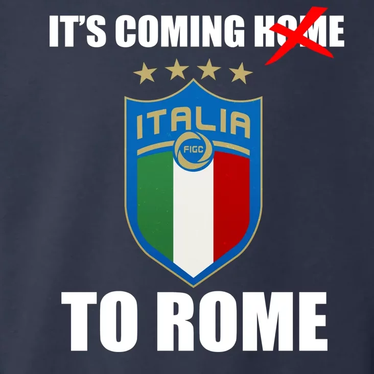 It's Coming To Rome Italy Soccer 2021 Italian Italia Champions Toddler Hoodie