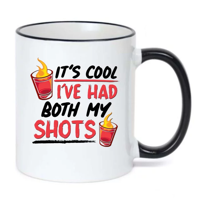 It's Cool I've Had Both My Shots Flaming Drinks Black Color Changing Mug