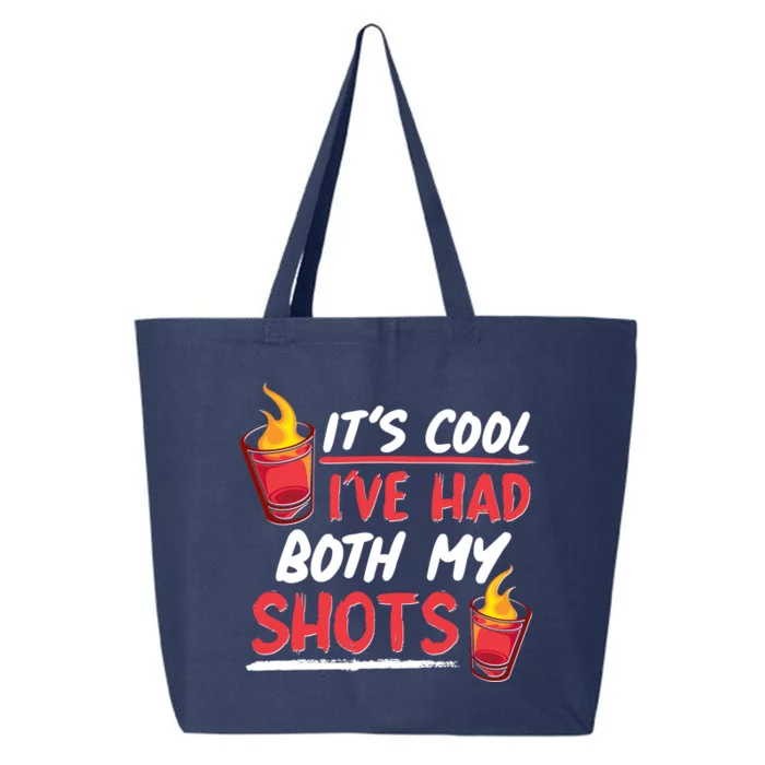 It's Cool I've Had Both My Shots Flaming Drinks 25L Jumbo Tote