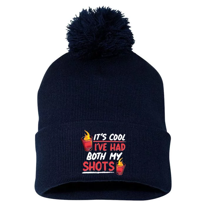 It's Cool I've Had Both My Shots Flaming Drinks Pom Pom 12in Knit Beanie