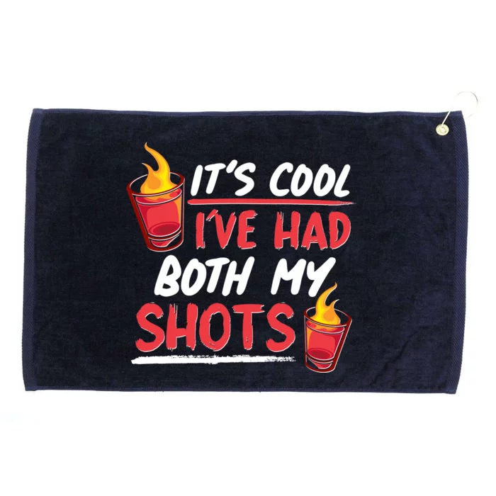 It's Cool I've Had Both My Shots Flaming Drinks Grommeted Golf Towel