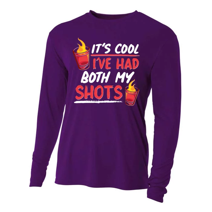 It's Cool I've Had Both My Shots Flaming Drinks Cooling Performance Long Sleeve Crew