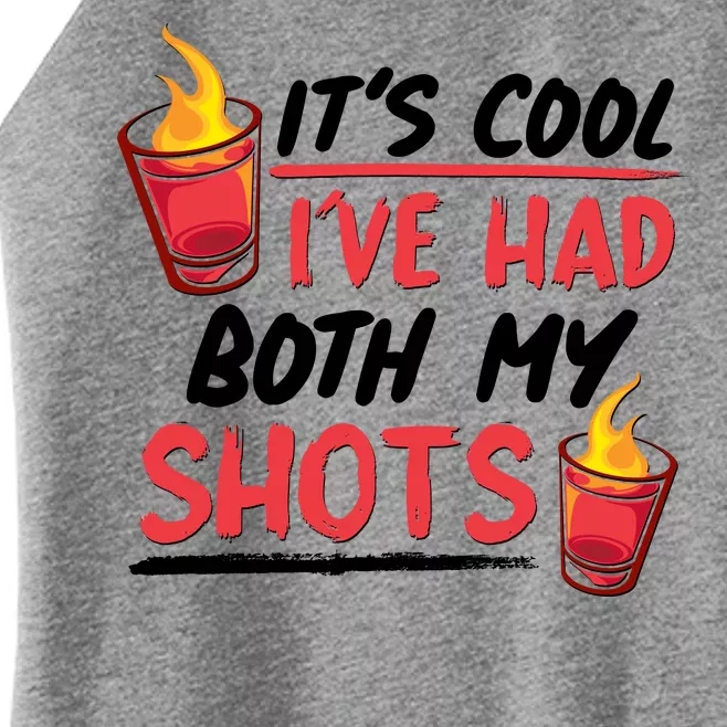 It's Cool I've Had Both My Shots Flaming Drinks Women’s Perfect Tri Rocker Tank