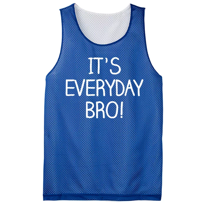 It's Everyday Bro! Funny Mesh Reversible Basketball Jersey Tank