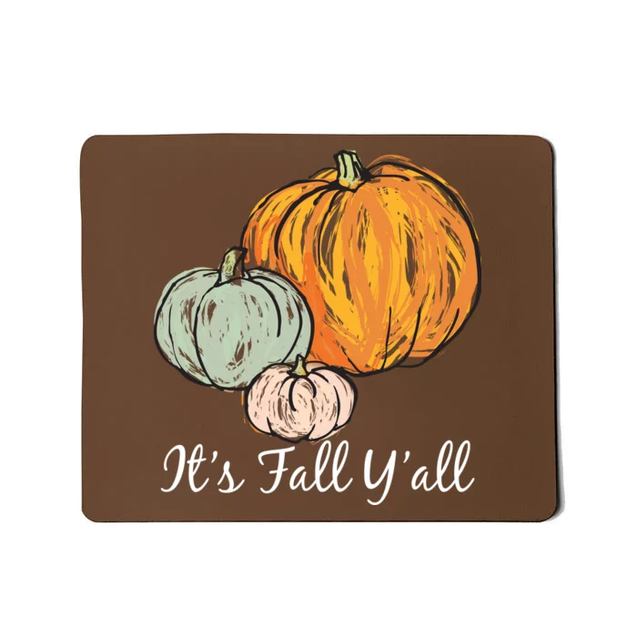 It's Fall Y'all Pumpkin Illustration Mousepad