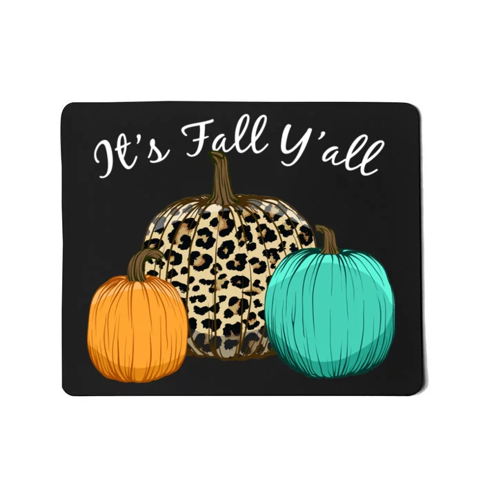 It's Fall Y'all Pumpkins Autumn Mousepad