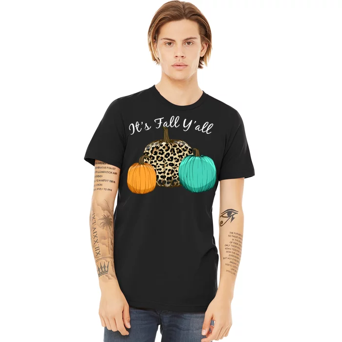 It's Fall Y'all Pumpkins Autumn Premium T-Shirt