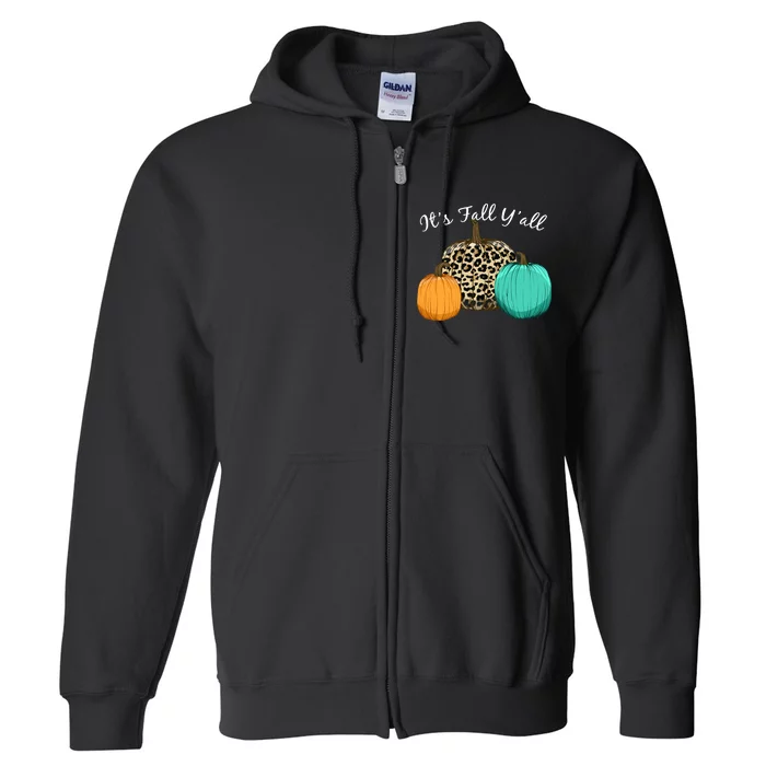 It's Fall Y'all Pumpkins Autumn Full Zip Hoodie