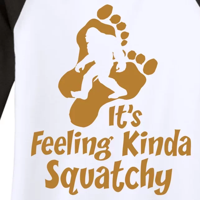 It's Feeling Kinda Squatchy Women's Tri-Blend 3/4-Sleeve Raglan Shirt