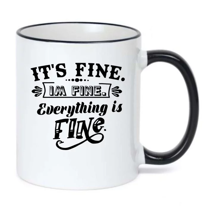 It's Fine I'm Fine Everything Is Fine Black Color Changing Mug