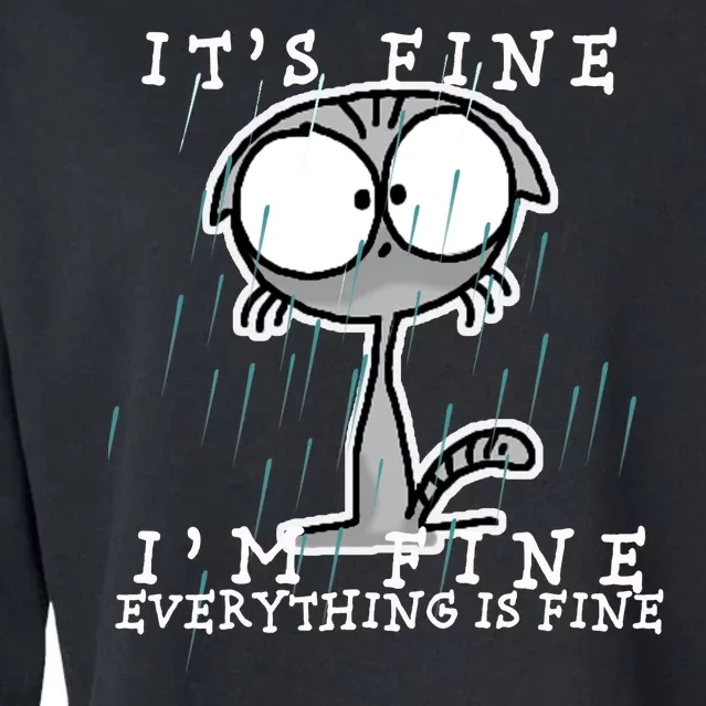 It's Fine I'm Fine Everything Is Fine Cat Cropped Pullover Crew