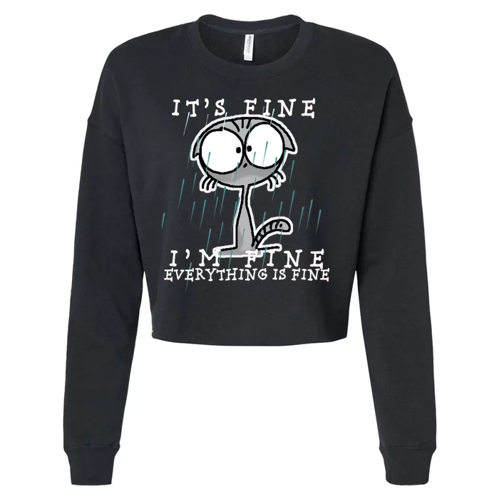 It's Fine I'm Fine Everything Is Fine Cat Cropped Pullover Crew