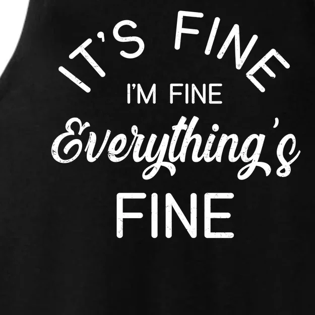 It's Fine I'm Fine Everything is FINE Funny Meme Ladies Tri-Blend Wicking Tank