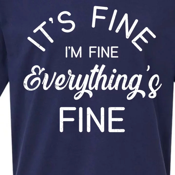 It's Fine I'm Fine Everything is FINE Funny Meme Sueded Cloud Jersey T-Shirt