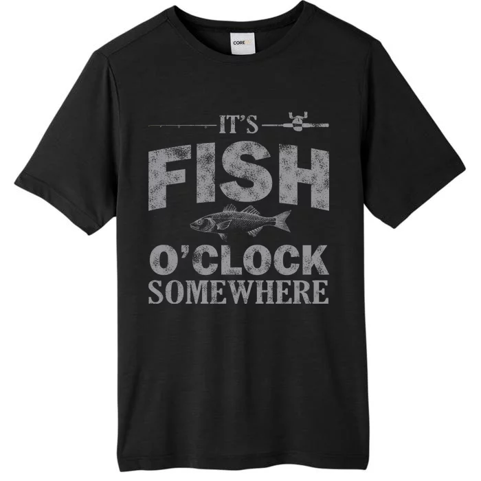 It's Fish O'Clock Somewhere Funny ChromaSoft Performance T-Shirt