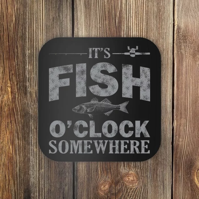 It's Fish O'Clock Somewhere Funny Coaster