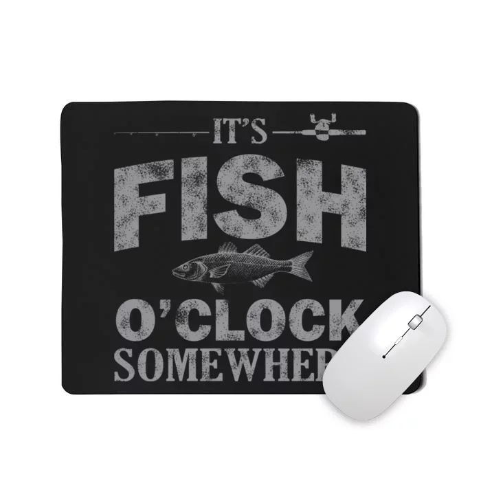 It's Fish O'Clock Somewhere Funny Mousepad