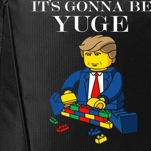 It's Going To Be YUGE - Trump Build a Wall City Backpack