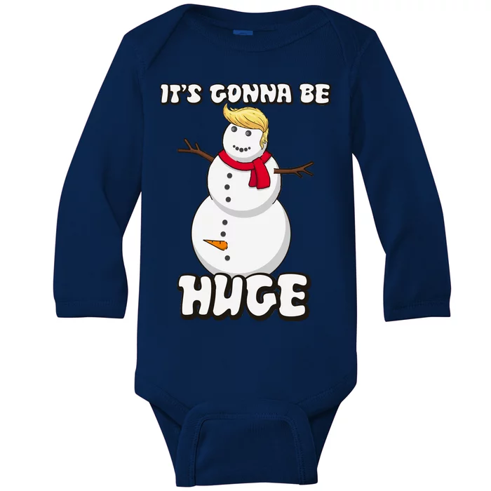 It's Gonna Be Huge Trump Christmas Snowman Baby Long Sleeve Bodysuit