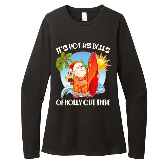 It's Hot As Balls Of Holly Out There Christmas In July Womens CVC Long Sleeve Shirt