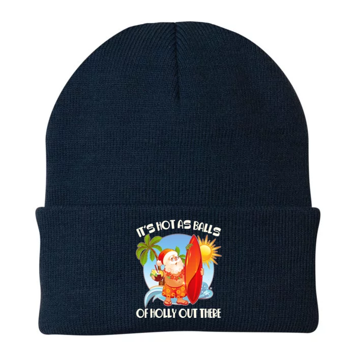 It's Hot As Balls Of Holly Out There Christmas In July Knit Cap Winter Beanie