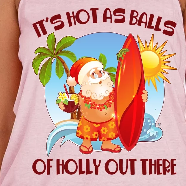 It's Hot As Balls Of Holly Out There Christmas In July Women's Knotted Racerback Tank