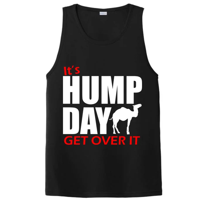 It's Hump Day Get Over It Performance Tank