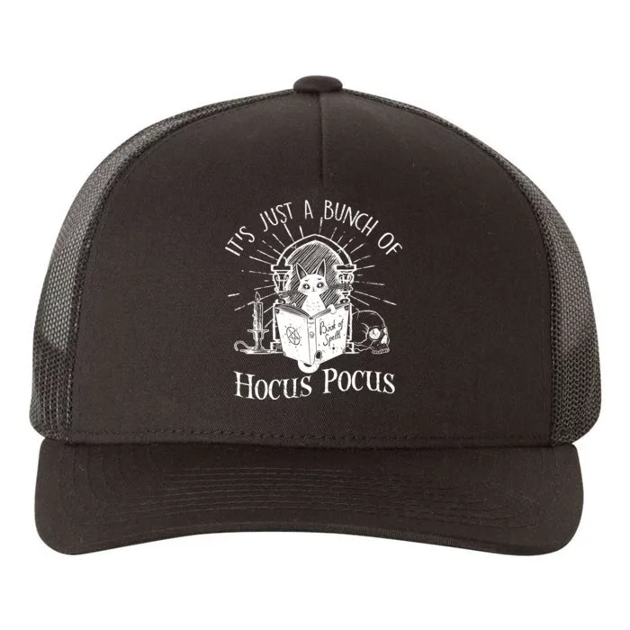 It's Just A Bunch Of Hocus Pocus Cat Halloween Yupoong Adult 5-Panel Trucker Hat