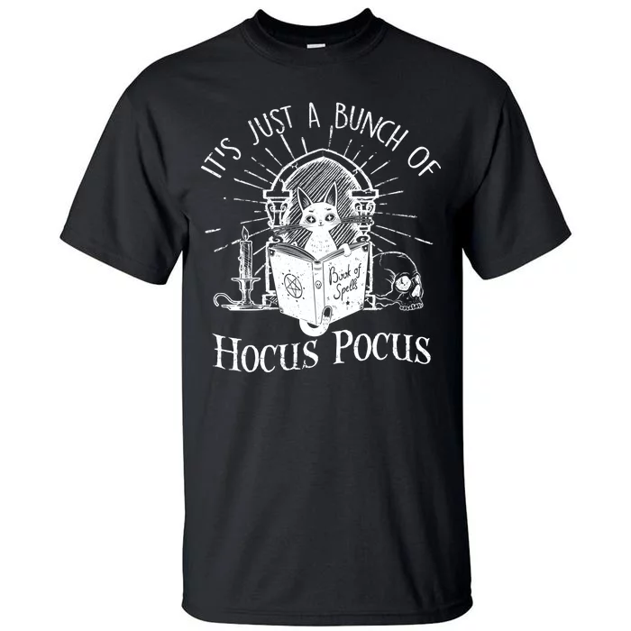 It's Just A Bunch Of Hocus Pocus Cat Halloween Tall T-Shirt