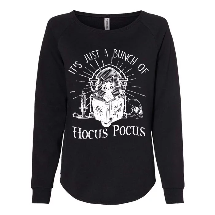 It's Just A Bunch Of Hocus Pocus Cat Halloween Womens California Wash Sweatshirt