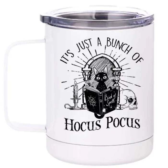 It's Just A Bunch Of Hocus Pocus Cat Halloween Front & Back 12oz Stainless Steel Tumbler Cup